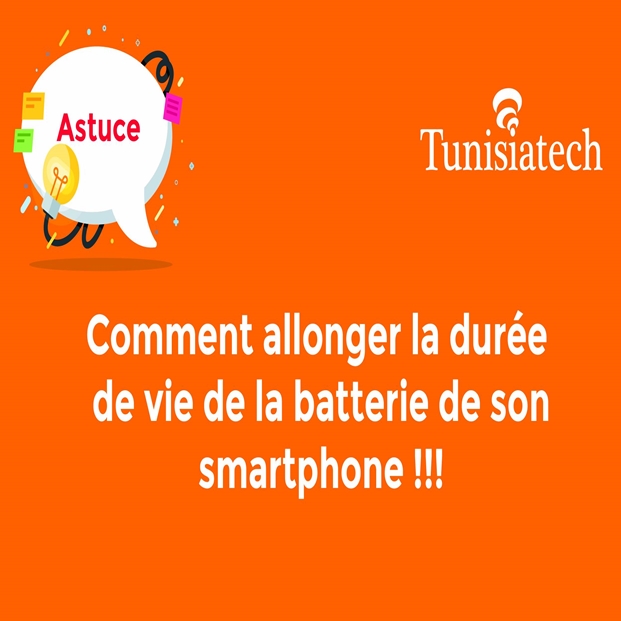 Comment économiser le charge et Augmenter l'autonomie de Batterie de votre Smartphone